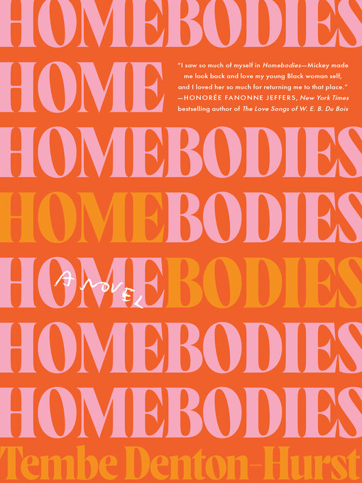 Title details for Homebodies by Tembe Denton-Hurst - Available